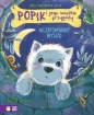 Popik i jego wielkie przygody Niezapomniany wyjazd - Aniela Cholewińska-Szkolik, Aniela Cholewińska-Szkolik
