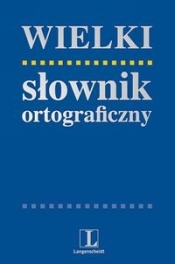 Wielki słownik ortograficzny