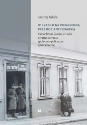 W reakcji na powojenną przemoc antysemicką - Andrzej Rykała