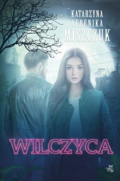 Wilczyca - Katarzyna Berenika Miszczuk