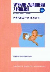 Wybrane zagadnienia z pediatrii Tom 1