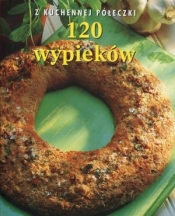 120 wypieków. Z kuchennej półeczki