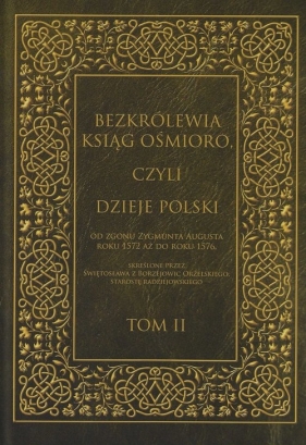 Bezkrólewia ksiąg ośmioro czyli Dzieje Polski Tom 2 - Włodzimierz Kaczorowski
