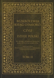 Bezkrólewia ksiąg ośmioro czyli Dzieje Polski Tom 2 - Włodzimierz Kaczorowski
