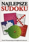 Najlepsze sudoku Ponad 550 pasjonujących łamigłówek liczbowych.