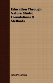 Education Through Nature Study; Foundations & Methods