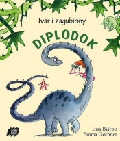 Ivar i zagubiony diplodok - Lisa Bjärbo