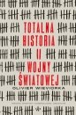 Totalna historia II wojny światowej - Olivier Wieviorka