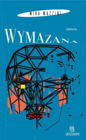 Wymazana - Mazzini Miha