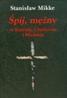 Śpij, mężny w Katyniu, Charkowie i Miednoje z płytą CD Mikke Stanisław