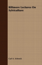 Biltmore Lectures On Sylviculture