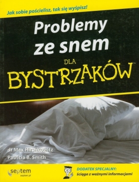 Problemy ze snem - Hirshkowitz Max, Smith Patricia B.