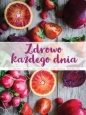 Zdrowo każdego dnia - Opracowanie zbiorowe, Opracowanie zbiorowe