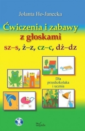 Ćwiczenia i zabawy z głoskami sz-s, ż-z, cz-c, dż-dz + CD - Jolanta Ho-Janecka