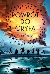 Drużyna do zadań specjalnych. Powrót do Gryfa. Tom 4. - Marcin Mortka