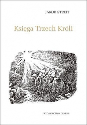 Księga Trzech Króli - Jakob Streit