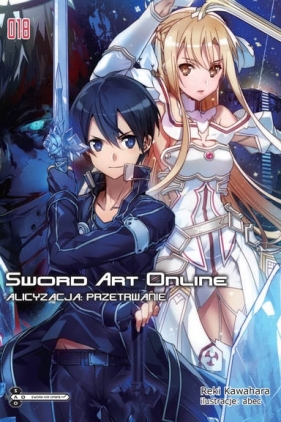 Sword Art Online #18 Alicyzacja: Przetrwanie - Kawahara Reki