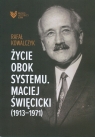 Życie obok systemu Maciej Święcicki Kowalczyk Rafał