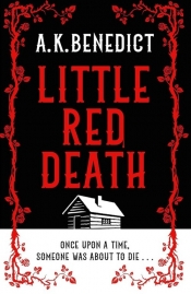 Little Red Death - Benedict A.K.