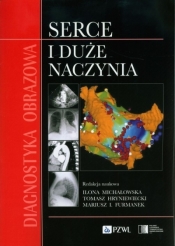 Diagnostyka obrazowa Serce i duże naczynia