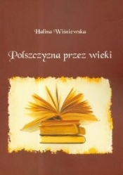 Polszczyzna przez wieki - Halina Wiśniewska