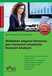 Wieloletnia prognoza finansowa jako instrument zarządzania finansami lokalnymi + CD - <br />