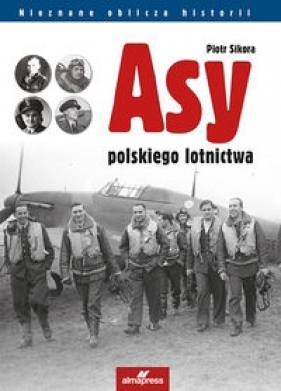 Asy polskiego lotnictwa - Sikora Piotr