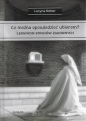 Co można opowiedzieć ubiorem? Tom 2. Leksykon strojów zakonnych - Lucyna Rotter
