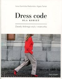 Dress code dla kobiet Kamińska-Radomska Irena, Tanter Agata
