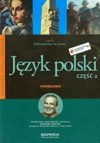 Język polski. Część 2. Odkrywamy na nowo. Podręcznik