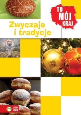 To mój kraj Zwyczaje i tradycje - Jowita Sielska