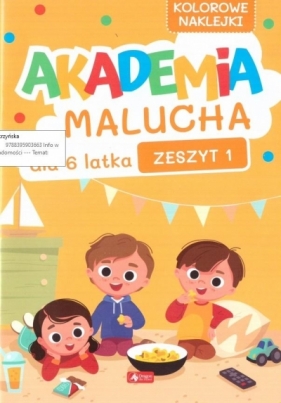 Akademia Malucha dla 6-latka zeszyt 1 - Opracowanie zbiorowe
