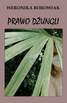Prawo dżungli / Komograf - Borowiak Weronika 