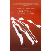 Skrzydła. Rozmowy z zegarem - Danuta Ney-Smolarska