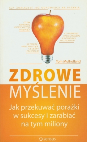 Zdrowe myślenie. - Mulholland Tom