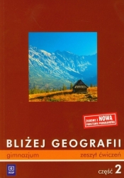 Bliżej Geografii część 2 zeszyt ćwiczeń