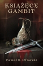 Książęcy gambit - Paweł R. Ofiarski
