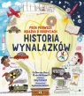 Historia wynalazków. Moja pierwsza książka o odkryciach Catherine Barr, Steve Williams