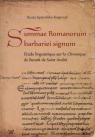 Summae Romanorum barbariei signum Spieralska-Kasprzyk Beata