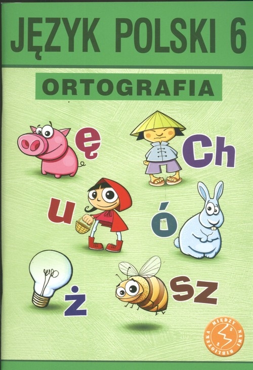 Język polski Ortografia klasa 6 Szkoły Podstawowej Halasz Anna, Borys Piotr