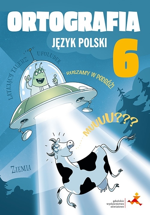 Język polski 6. Ortografia. Zasady i ćwiczenia