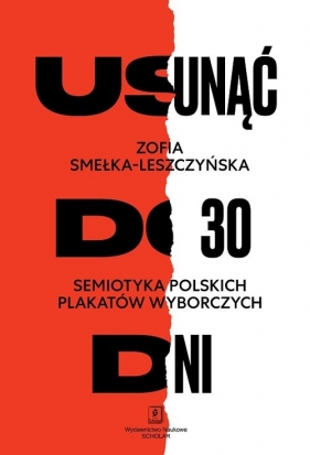 Usunąć do 30 dni - Zofia Smełka Leszczyńska, Zofia Smełka Leszczyńska