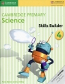 Cambridge Primary Science Skills Builder 4 Activity Book Baxter Fiona, Dilley Liz