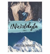 (Nie)zdobyta. Tom 2 - Melissa Darwood