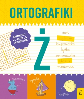 Ortografiki. Ćwiczenia z Ż - Korbiel Małgorzata