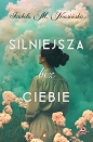 Silniejsza bez ciebie - Izabela M. Krasińska