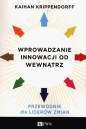 Wprowadzanie innowacji od wewnątrz - Kaihan Krippendorff