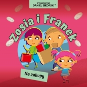 Zosia i Franek. Na zakupy - Daniel Sikorski, Gerard Śmiechowski