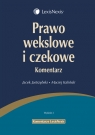 Prawo wekslowe i czekowe Komentarz  Jastrzębski Jacek, Kaliński Maciej