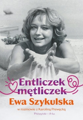 Entliczek, mętliczek - Karolina Prewęcka, Ewa Szykulska